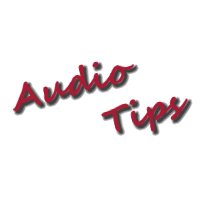 Audio Tips